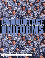 Camouflage Uniforms of Asian and Middle Eastern Armies 0764319221 Book Cover