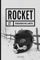 Rocket: Rodando no Limite 2 edition 1545416990 Book Cover
