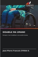 Disabile Ma Umano (Italian Edition) 6209687288 Book Cover