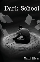 Dark School 1989159044 Book Cover