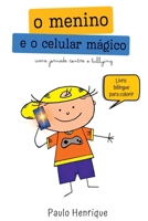 O Menino E O Celular Mágico (Portuguese Edition) 6500024915 Book Cover