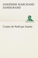 Contes de Noël par Josette 3849125203 Book Cover