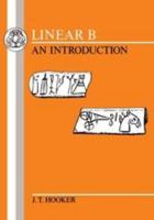 Linear B: An Introduction 0906515629 Book Cover