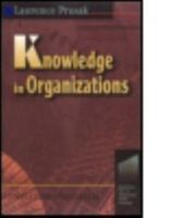 Knowledge in Organizations (Resources for the Knowledge-Based Economy) 0750697180 Book Cover