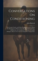 Conversations On Conditioning: The Grooms' Oracle, and Pocket Stable-Directory; in Which the Management of Horses Generally, As to Heath, Dieting, and ... Between Two Grooms Engaged in Training Hors 102034511X Book Cover