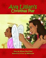 Ava Lillian's Christmas Play 0971432082 Book Cover