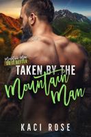 Taken By The Mountain Man 1954409397 Book Cover