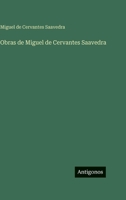 Obras de Miguel de Cervantes Saavedra (Spanish Edition) 3563865140 Book Cover