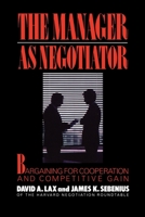 The Manager as Negotiator 0029187702 Book Cover