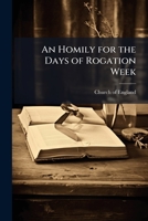 An Homily for the Days of Rogation Week 1024132994 Book Cover
