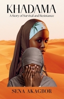 KHADAMA: A Story of Survival and Resistance B0GFLNFT5N Book Cover