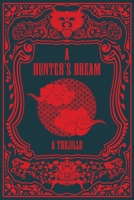 A Hunter's Dream 1961206234 Book Cover