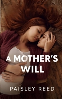 A Mother's Will B0G62Z45GN Book Cover