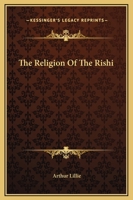 The Religion Of The Rishi 1425364357 Book Cover