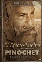 El Efecto Lucifer en Tiempos de Pinochet: El desafío de la Justicia Restaurativa (Spanish Edition) B0GRFHKMB1 Book Cover