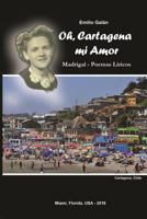 Oh, Cartagena mi Amor 1539614794 Book Cover