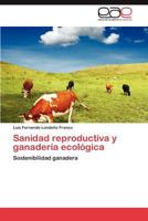 Sanidad Reproductiva y Ganaderia Ecologica 3659006718 Book Cover