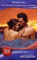 The Millionaire's Inexperienced Love-Slave (Harlequin Presents) 0373127480 Book Cover