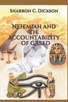 Nehemiah and the Accountability of Greed 1982986999 Book Cover