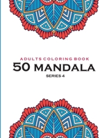 Adults Coloring Book 50 Mandala -Series 4: Coloring Book For Adults: 50 Mandala Template: Midnight Blue cover B08F6PMZTG Book Cover