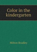Color in the Kindergarten 1018111654 Book Cover