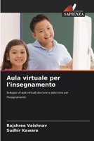 Aula virtuale per l'insegnamento (Italian Edition) 620993658X Book Cover