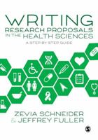 Writing Research Proposals in the Health Sciences: A Step-By-Step Guide 1526411318 Book Cover