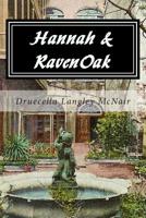 Hannah & RavenOak: Not Forgotten ... Never Forgiven 1500866628 Book Cover