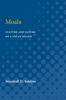 Moala: Culture and Nature on a Fijian Island 0472751891 Book Cover