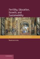 Fertility, Education, Growth, and Sustainability 1107443059 Book Cover
