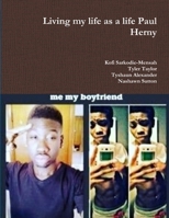 Living my life as a life Paul Herny 1365669068 Book Cover