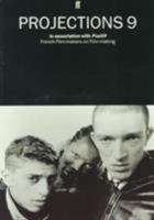 Projections 9: French Film-makers on Film-making 0571193560 Book Cover