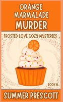 Orange Marmalade Murder 1724221574 Book Cover
