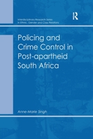 Policing and Crime Control in Post-Apartheid South Africa 0367603497 Book Cover