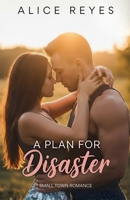 A Plan for Disaster: Small Town Romance (The Mess of Love) B0GMZ6N7QB Book Cover
