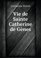 Vie de Sainte Catherine de Genes 5518971184 Book Cover