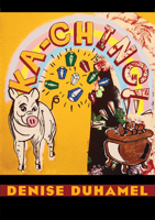 Ka-Ching! (Pitt Poetry Series) 0822960214 Book Cover