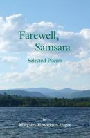 Farewell, Samsara: Selected Poems 098965110X Book Cover