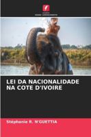 Lei Da Nacionalidade Na Cote d'Ivoire 6202363126 Book Cover