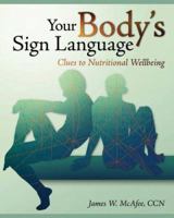 Your Body's Sign Language 0960459219 Book Cover