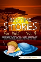 Bedtime Stories For Kids: Collection of short tales to help children fall asleep fast. Fables for Kids, Animal Short Stories, Classic Fairy Tales, Princess Adventures and More. Ages 2-6. Vol. 4 B086PSL75L Book Cover