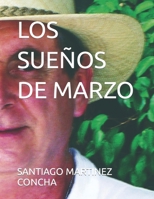 LOS SUEÑOS DE MARZO B09MYSPWSN Book Cover