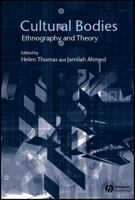 Cultural Bodies: Ethnography and Theory 0631225854 Book Cover
