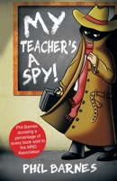 My Teacher's a Spy !! 1786294974 Book Cover