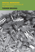 Spatial Memories and Preoccupations of an Architect B0FFGCKJSK Book Cover