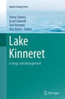 Lake Kinneret: Ecology and Management 9402403159 Book Cover