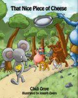 That Nice Piece of Cheese 1908080000 Book Cover