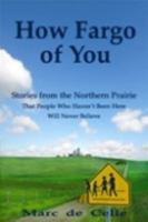 How Fargo of You 098309280X Book Cover