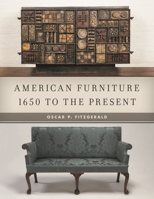 American Furniture: 1650 to the Present 1442270381 Book Cover