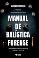 Manual De Balística Forense (Portuguese Edition) 8547110429 Book Cover